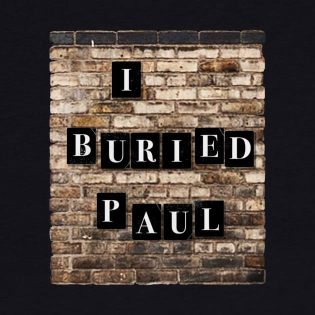 I Buried Paul by Vandalay Industries